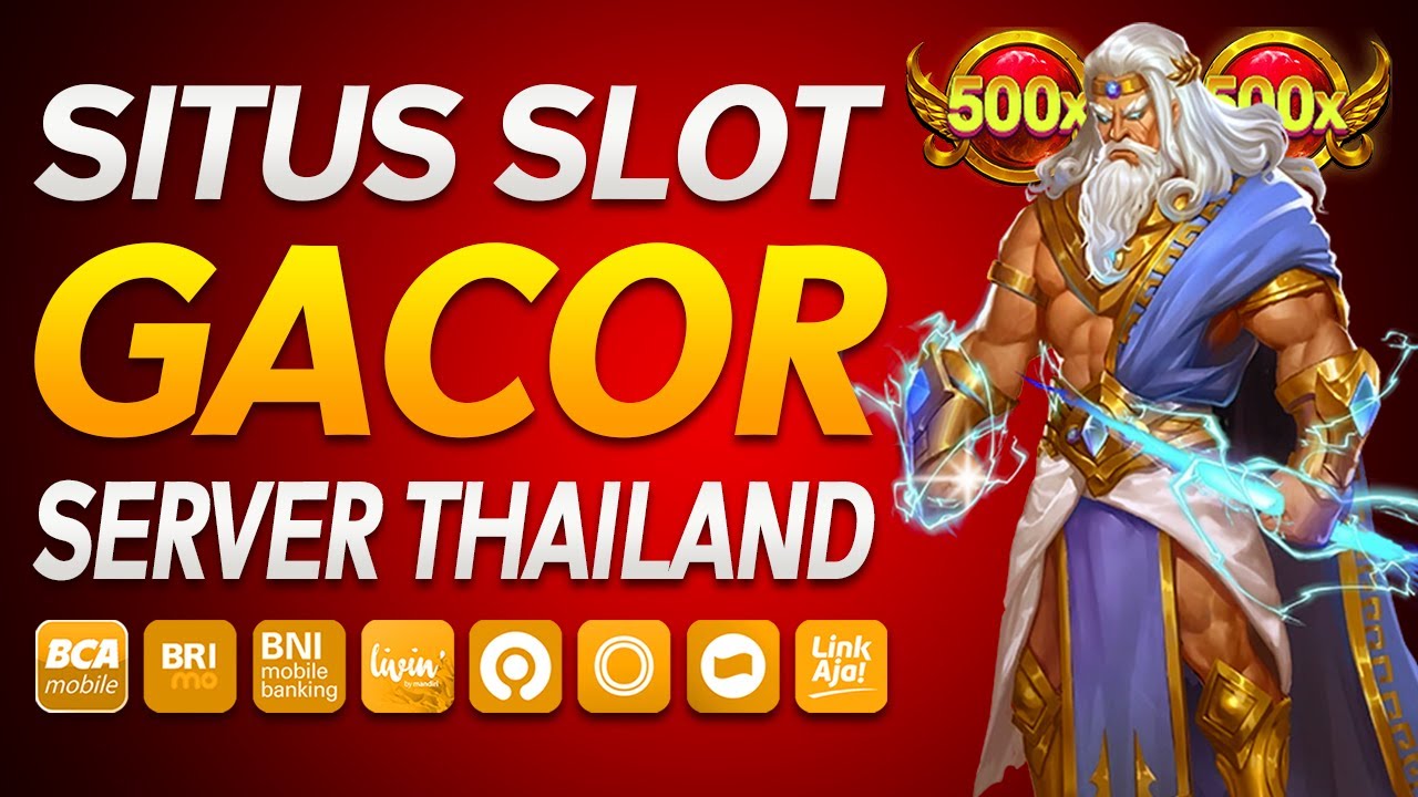 Super Gacor Overseas Server Situs Slot Thailand Today